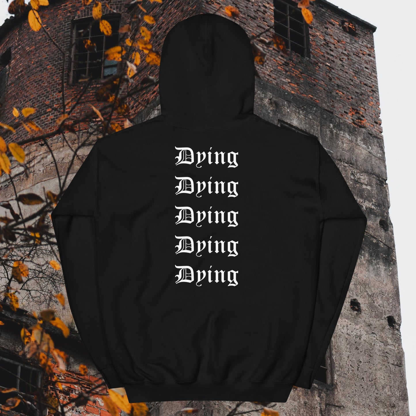 Dying Hoodie